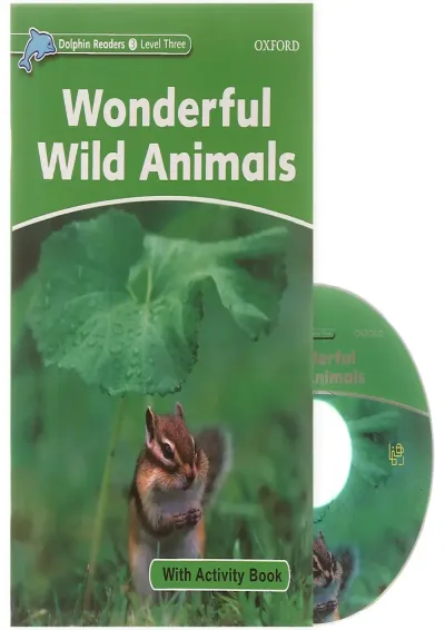 Wonderful Wild Animals Dolphin Readers Level 3 Wonderful Wild Animals Dolphin Readers Level 3