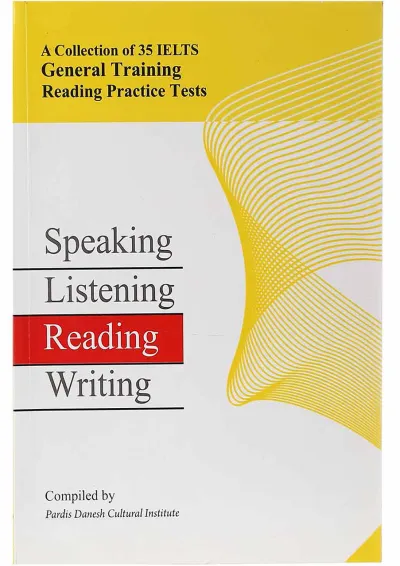 A Collection of 35 IELTS General Training Reading Practice Tests A Collection of 35 IELTS General Training Reading Practice Tests
