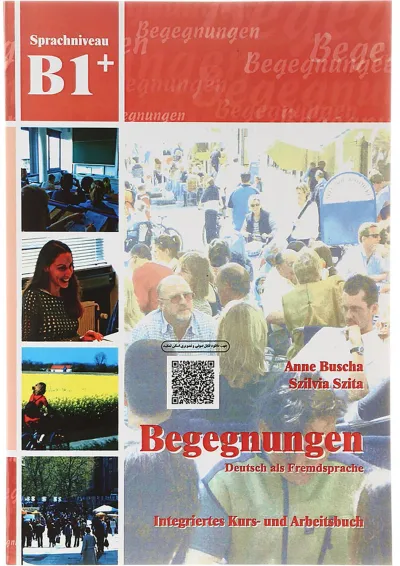 Begegnungen B1+ Kursbuch + Arbeitsbuch Begegnungen B1+ Kursbuch + Arbeitsbuch