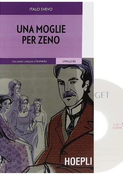 Una moglie per Zeno Letture Italiano Lingua Straniera Livello B2 Una moglie per Zeno Letture Italiano Lingua Straniera Livello B2