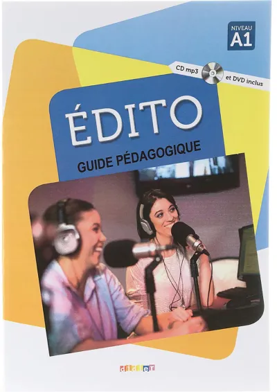 Edito A1 Edition 2016 Guide Pedagogique Edito A1 Edition 2016 Guide Pedagogique