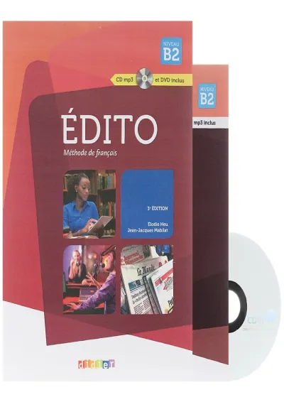 Edito B2 3e edition Livre de L'eleve + Cahier d'activites Edito B2 3e edition Livre de L'eleve + Cahier d'activites