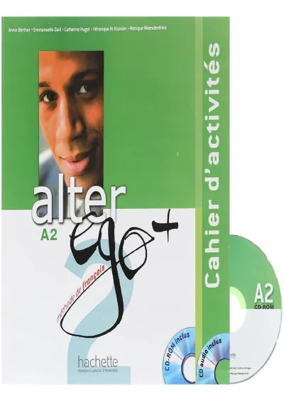 Alter Ego Plus 2 Livre de L'eleve + Cahier d'activites Alter Ego Plus 2 Livre de L'eleve + Cahier d'activites