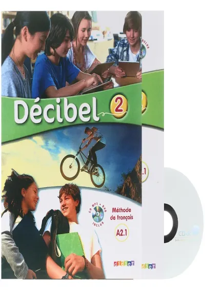 Decibel 2 Livre de L'eleve + Cahier d'activites Decibel 2 Livre de L'eleve + Cahier d'activites