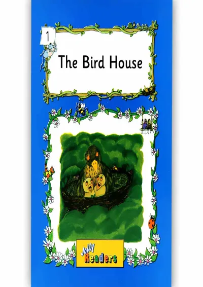 The Bird House Jolly Readers Blue Level The Bird House Jolly Readers Blue Level