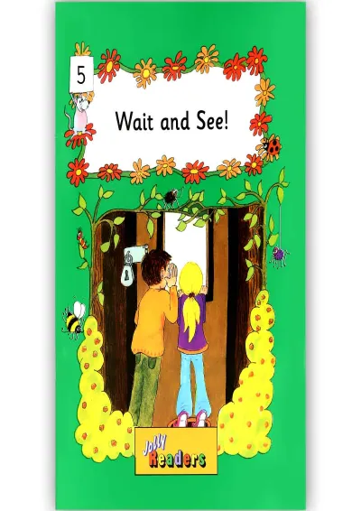 Wait and See Jolly Readers Green Level Wait and See Jolly Readers Green Level