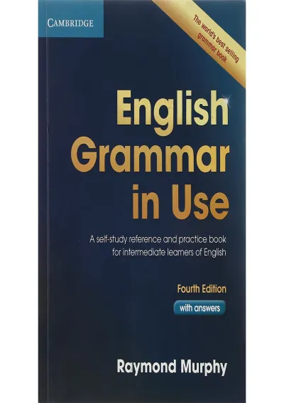 English Grammar in Use Intermediate Fourth Edition English Grammar in Use Intermediate Fourth Edition