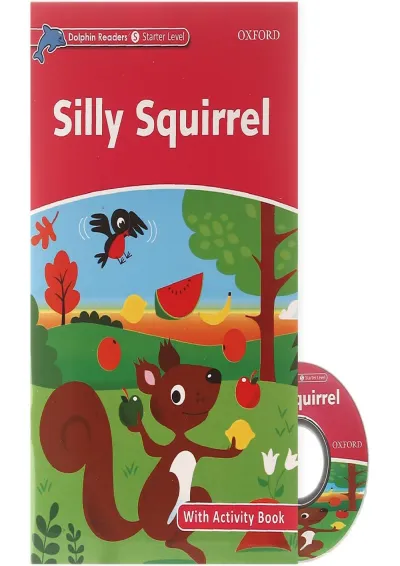 Silly Squirrel Dolphin Readers Starter Level Silly Squirrel Dolphin Readers Starter Level