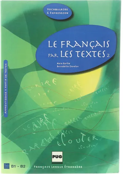 Le francais par les textes 2 Le francais par les textes 2