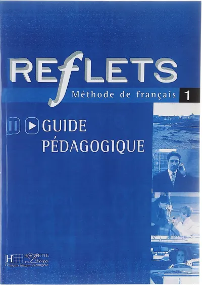 Reflets 1 Guide Pedagogique Reflets 1 Guide Pedagogique