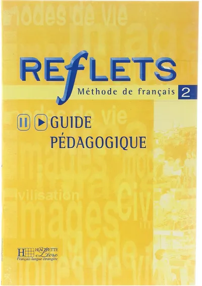Reflets 2 Guide Pedagogique Reflets 2 Guide Pedagogique