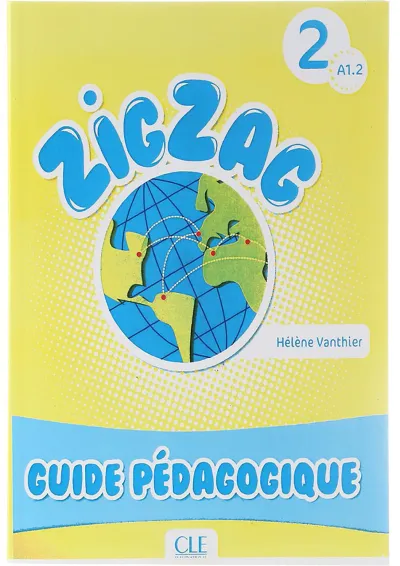 Zigzag 2 Guide Pedagogique Zigzag 2 Guide Pedagogique