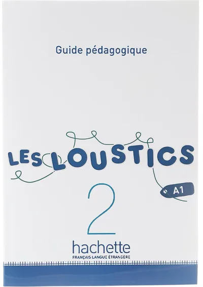 Les Loustics 2 Guide pedagogique Les Loustics 2 Guide pedagogique