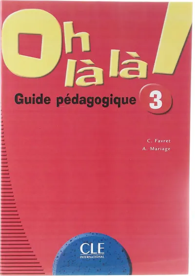 Oh la la 3 Guide pedagogique Oh la la 3 Guide pedagogique
