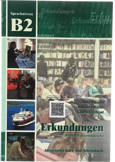 Erkundungen B2 Kursbuch + Arbeitsbuch Erkundungen B2 Kursbuch + Arbeitsbuch