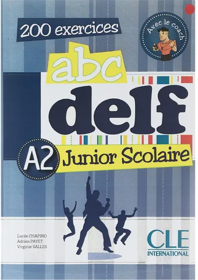 ABC DELF Junior Scolaire A2 ABC DELF Junior Scolaire A2