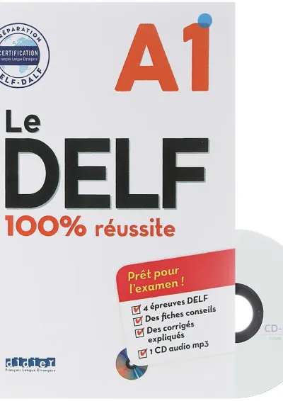 Le DELF 100% Reussite A1 Le DELF 100% Reussite A1