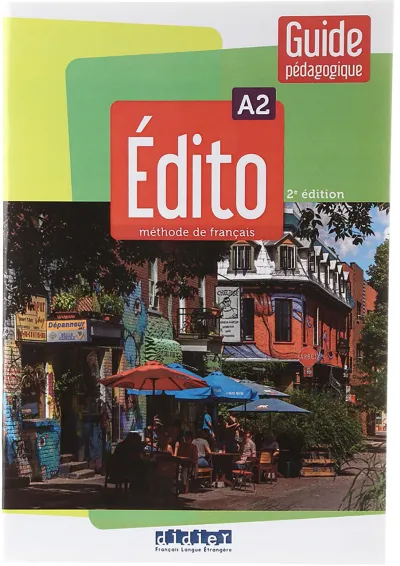 Edito A2 2e Edition Guide pedagogique Edito A2 2e Edition Guide pedagogique