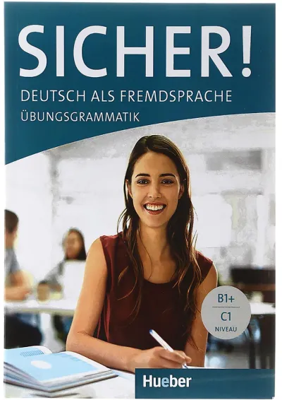 Sicher B1+ C1 Ubungsgrammatik Sicher B1+ C1 Ubungsgrammatik
