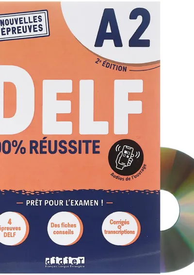 Le DELF 100% Reussite A2 2e Edition Le DELF 100% Reussite A2 2e Edition