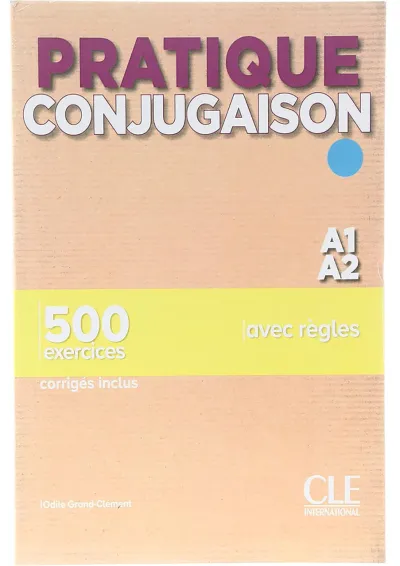 Pratique Conjugaison A1/A2 Pratique Conjugaison A1/A2