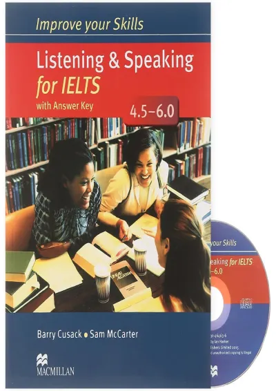 Improve Your Skills Listening and Speaking for IELTS 4.5-6 Improve Your Skills Listening and Speaking for IELTS 4.5-6