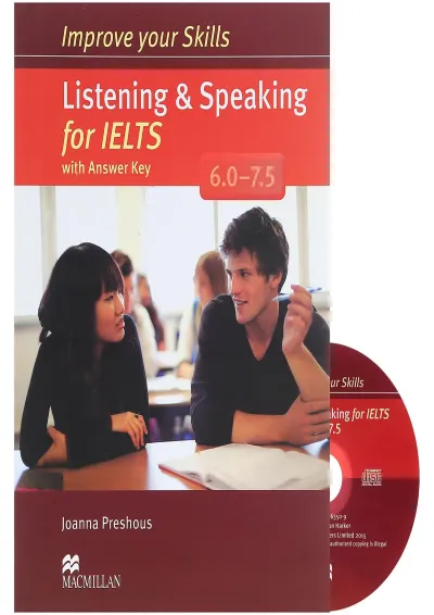 Improve Your Skills Listening and Speaking for IELTS 6-7.5 Improve Your Skills Listening and Speaking for IELTS 6-7.5