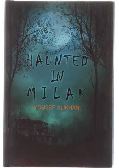 Haunted In Milak Haunted In Milak