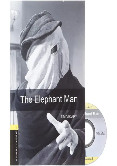 The Elephant Man Oxford Bookworms Level 1 The Elephant Man Oxford Bookworms Level 1