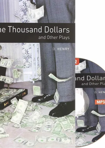 One Thousand Dollars and Other Plays Oxford Bookworms Stage 2 One Thousand Dollars and Other Plays Oxford Bookworms Stage 2