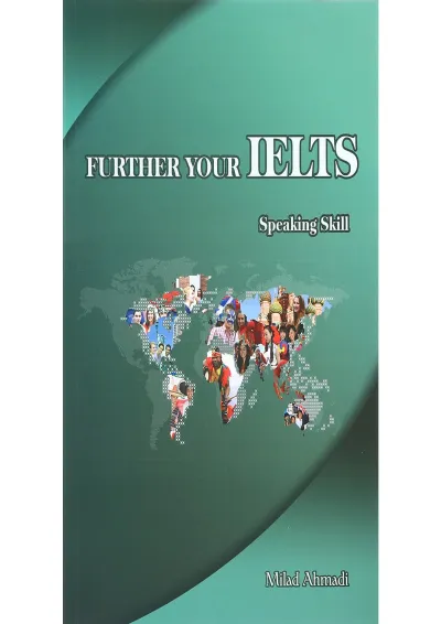 کتاب Further Your IELTS Speaking Skill کتاب Further Your IELTS Speaking Skill