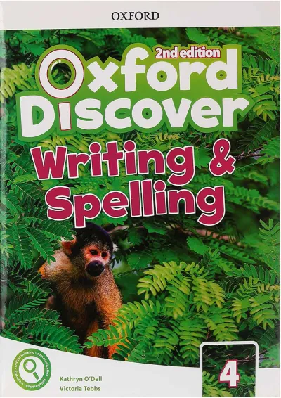 Oxford Discover 4 Writing and Spelling Second Edition Oxford Discover 4 Writing and Spelling Second Edition