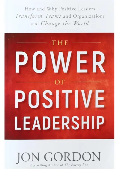 کتاب The Power Of Positive Leadership کتاب The Power Of Positive Leadership