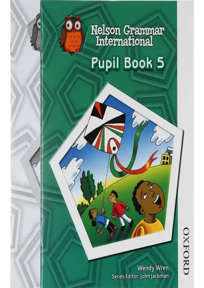 Nelson Grammar International 5 Pupil Book + Workbook Nelson Grammar International 5 Pupil Book + Workbook
