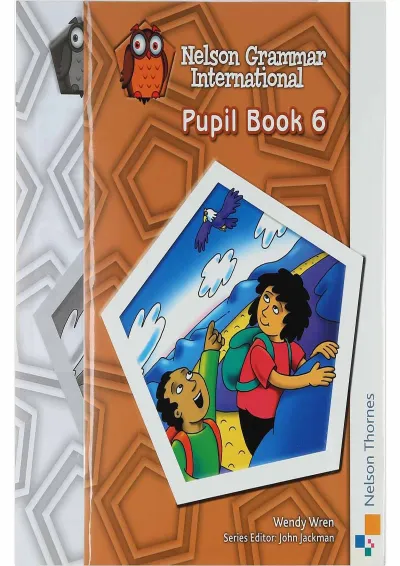 Nelson Grammar International 6 Pupil Book + Workbook Nelson Grammar International 6 Pupil Book + Workbook