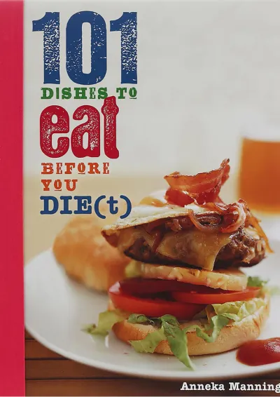کتاب 101 Dishes to Eat Before You Diet کتاب 101 Dishes to Eat Before You Diet