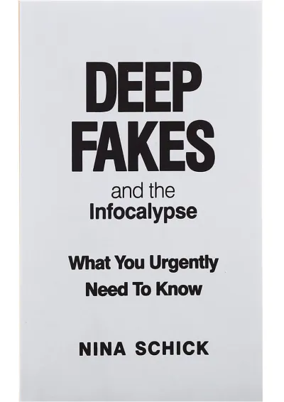 کتاب Deep Fakes and the Infocalypse کتاب Deep Fakes and the Infocalypse