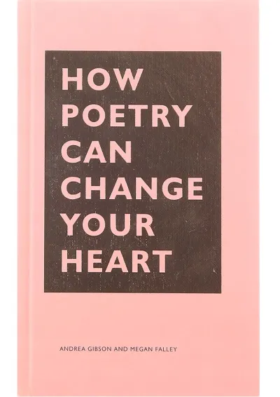 کتاب How Poetry Can Change Your Heart کتاب How Poetry Can Change Your Heart