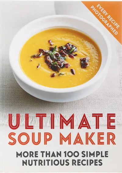 کتاب Ultimate Soup Maker کتاب Ultimate Soup Maker