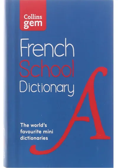 Collins Gem French School Dictionary Collins Gem French School Dictionary