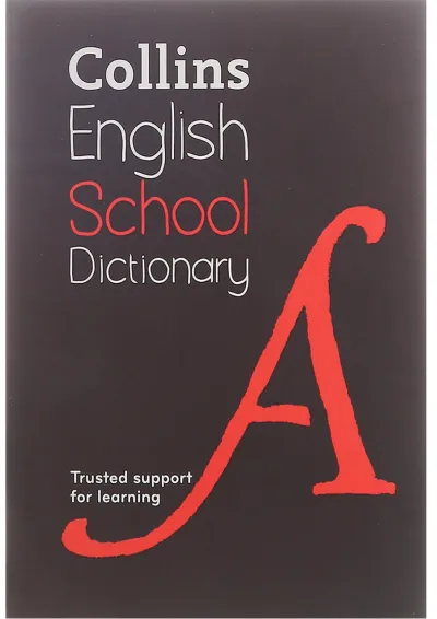 Collins English School Dictionary Collins English School Dictionary