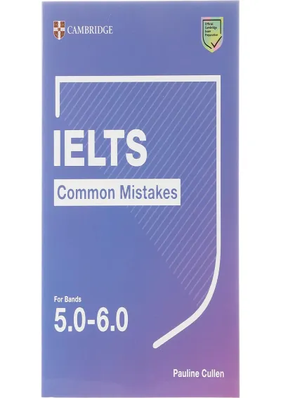 IELTS Common Mistakes for bands 5-6 IELTS Common Mistakes for bands 5-6