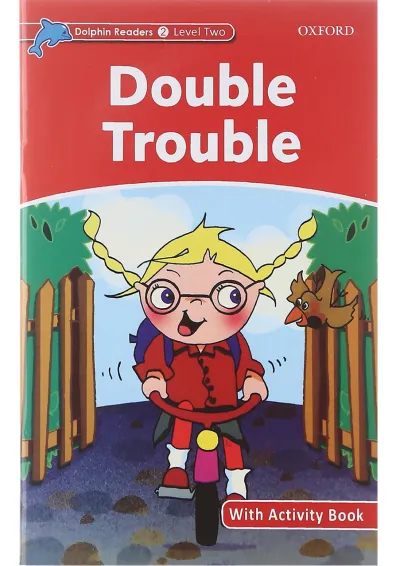 Double Trouble Dolphin Readers Level 2 Double Trouble Dolphin Readers Level 2
