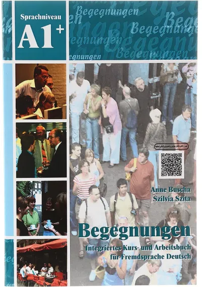 Begegnungen A1+ Kursbuch + Arbeitsbuch Begegnungen A1+ Kursbuch + Arbeitsbuch