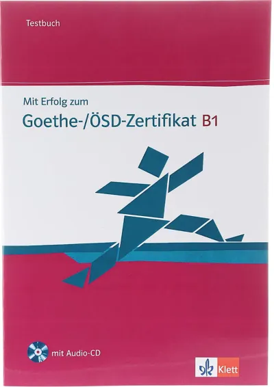 Mit Erfolg Zum Goethe Osd Zertifikat B1 Testbuch Mit Erfolg Zum Goethe Osd Zertifikat B1 Testbuch