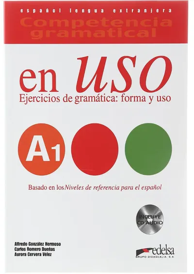 Competencia gramatical en Uso A1 Competencia gramatical en Uso A1