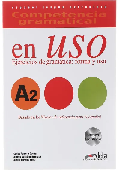 Competencia gramatical en Uso A2 Competencia gramatical en Uso A2