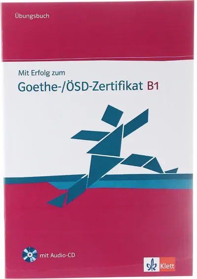 Mit Erfolg Zum Goethe Osd Zertifikat B1 Ubungsbuch Mit Erfolg Zum Goethe Osd Zertifikat B1 Ubungsbuch